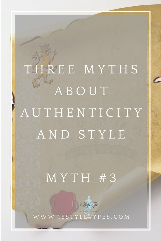 3 Myths about authenticity and style - myth 3 - it doesn't matter what you wear ... or does it?
