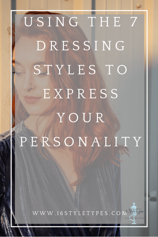 The Dressing Styles are key to expressing your authentic style