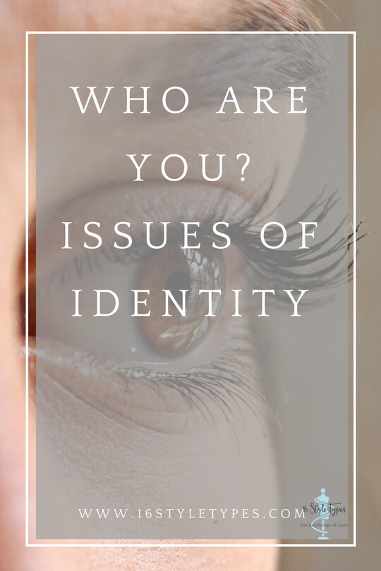 Who are you? What are the factors that comprise a person's identity? And what does that have to do with style?