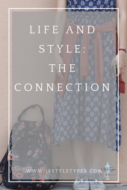 How is your life and your style connected?