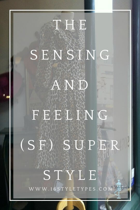 Understand the Sensing and Feeling (SF) Super Style -