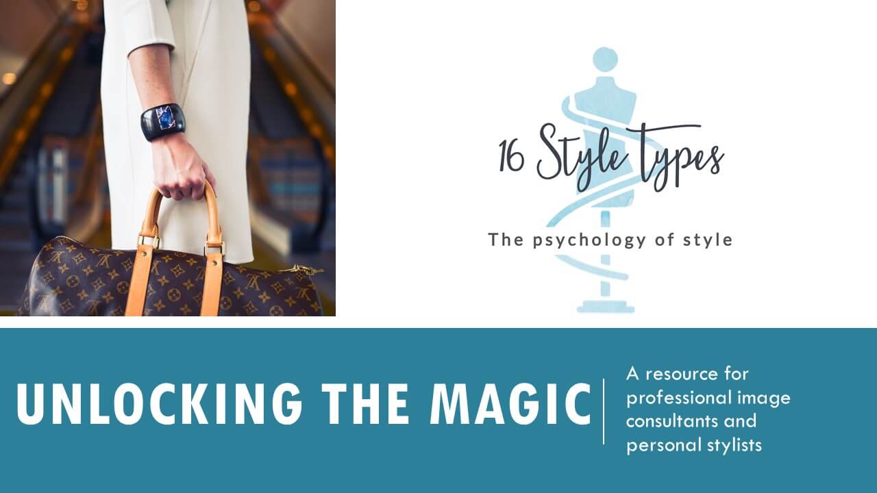 Unlocking the Magic - a resource for professional image consultants and personal stylists