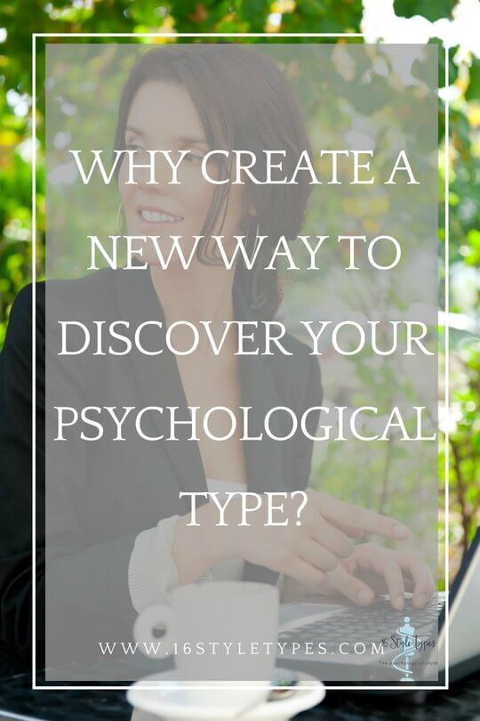 Discover a new way to find your personality or psychological type and also how your personality influences your style choices