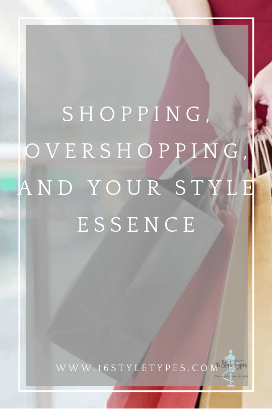shopping, overshopping and the link to your style essence andn authentic style journey