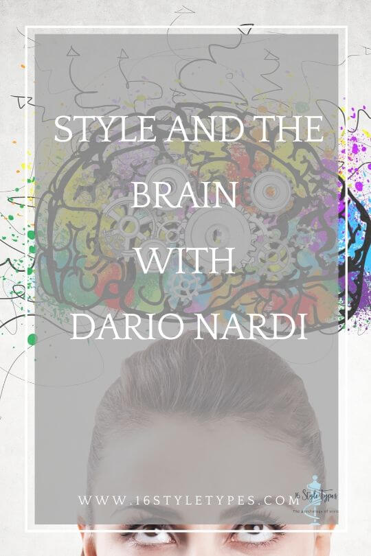 Style and Your Brain with Dario Nardi